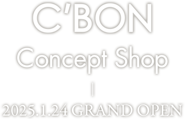 C'BON Concept Shop 2025.1.24 GRAND OPEN